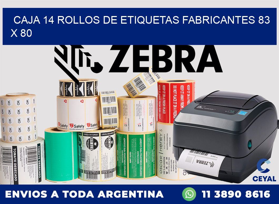 CAJA 14 ROLLOS DE ETIQUETAS FABRICANTES 83 x 80