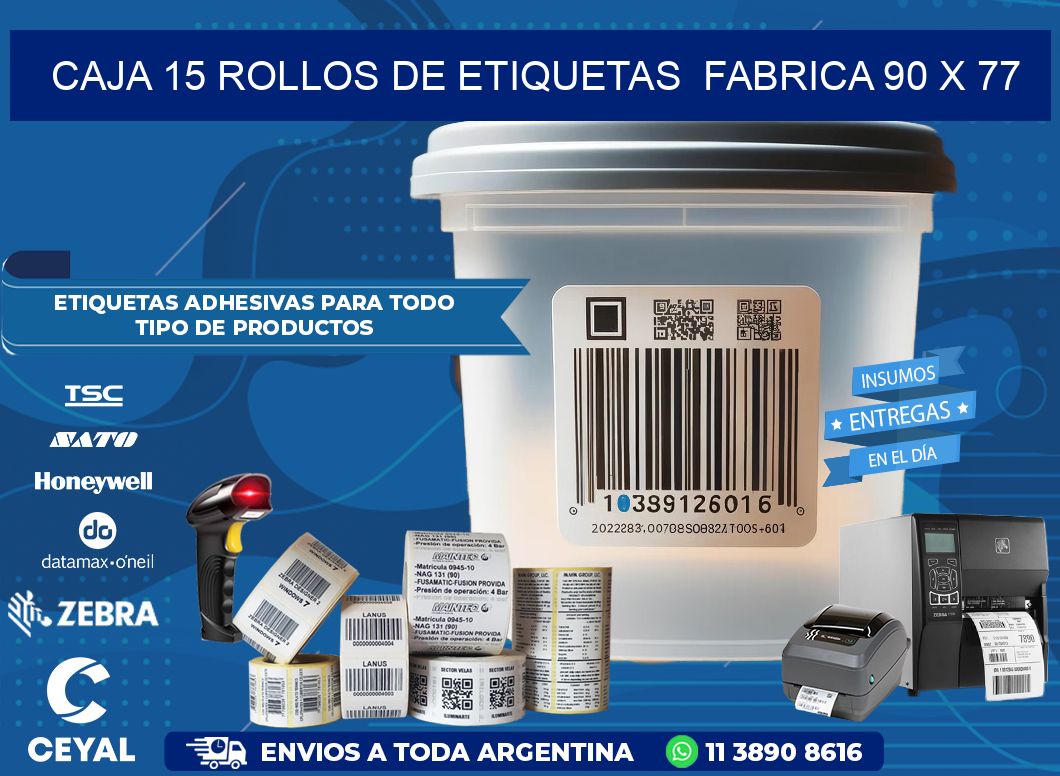 CAJA 15 ROLLOS DE ETIQUETAS  FABRICA 90 x 77