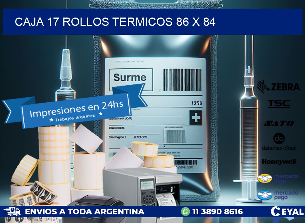 CAJA 17 ROLLOS TERMICOS 86 x 84