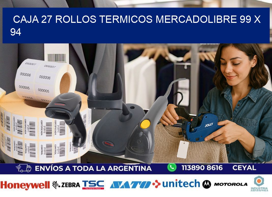 CAJA 27 ROLLOS TERMICOS MERCADOLIBRE 99 x 94