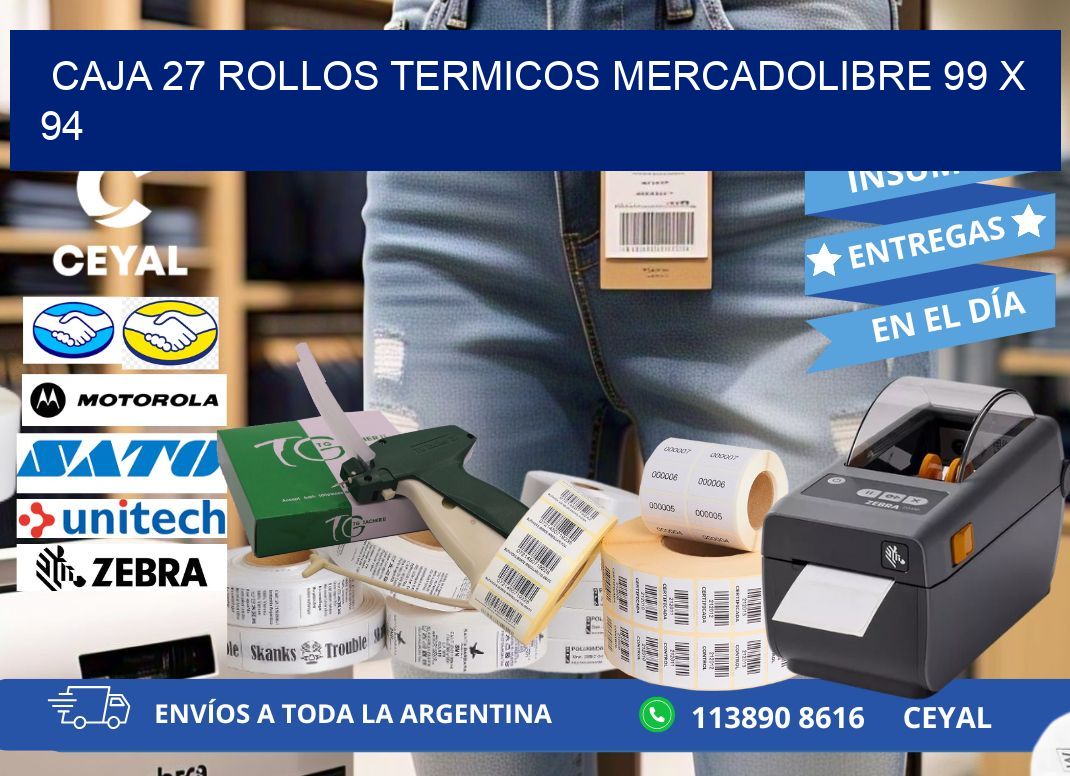 CAJA 27 ROLLOS TERMICOS MERCADOLIBRE 99 x 94