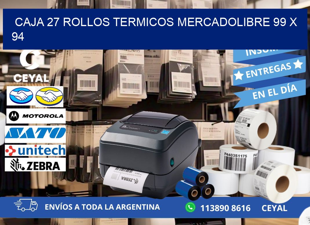 CAJA 27 ROLLOS TERMICOS MERCADOLIBRE 99 x 94