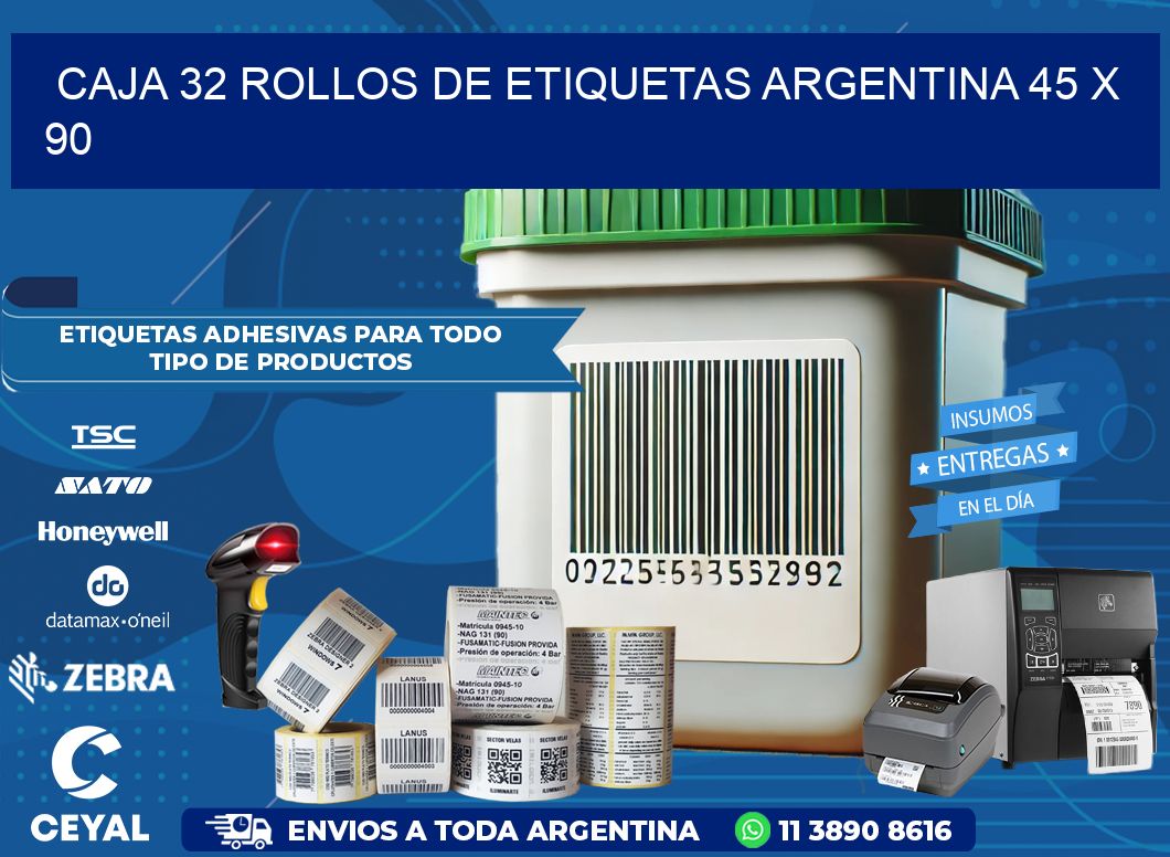 CAJA 32 ROLLOS DE ETIQUETAS ARGENTINA 45 x 90