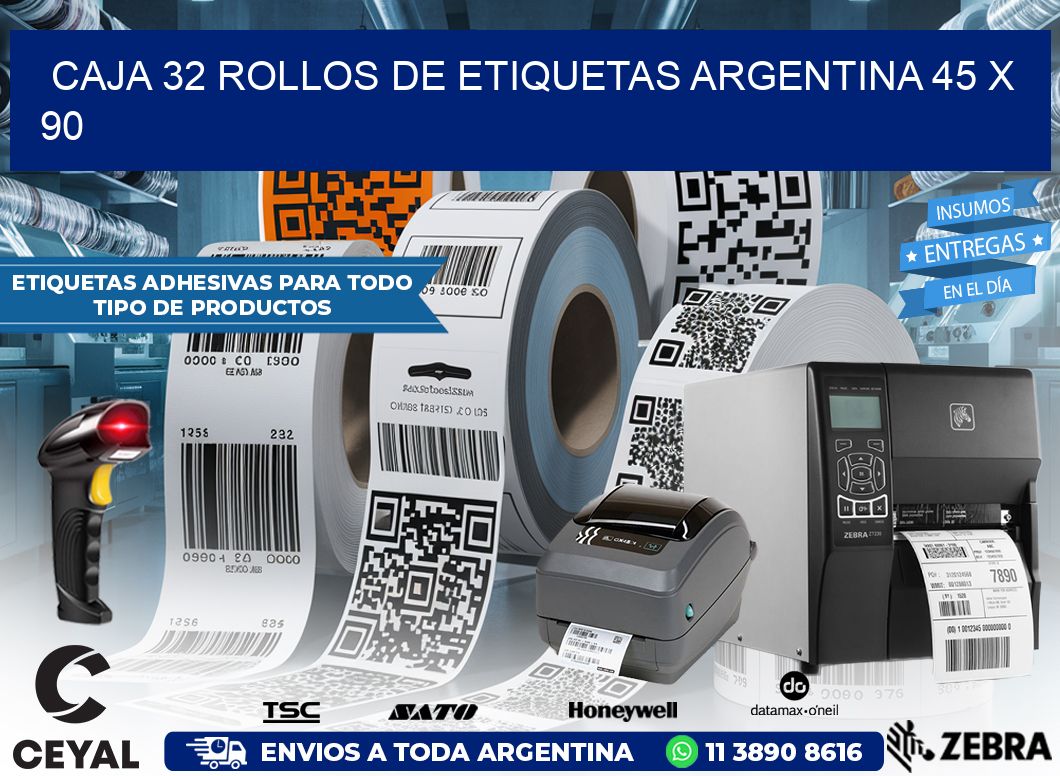 CAJA 32 ROLLOS DE ETIQUETAS ARGENTINA 45 x 90