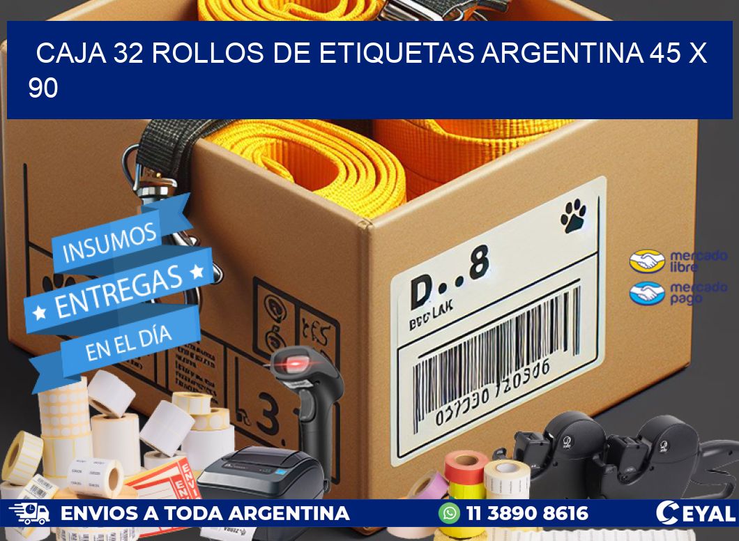 CAJA 32 ROLLOS DE ETIQUETAS ARGENTINA 45 x 90
