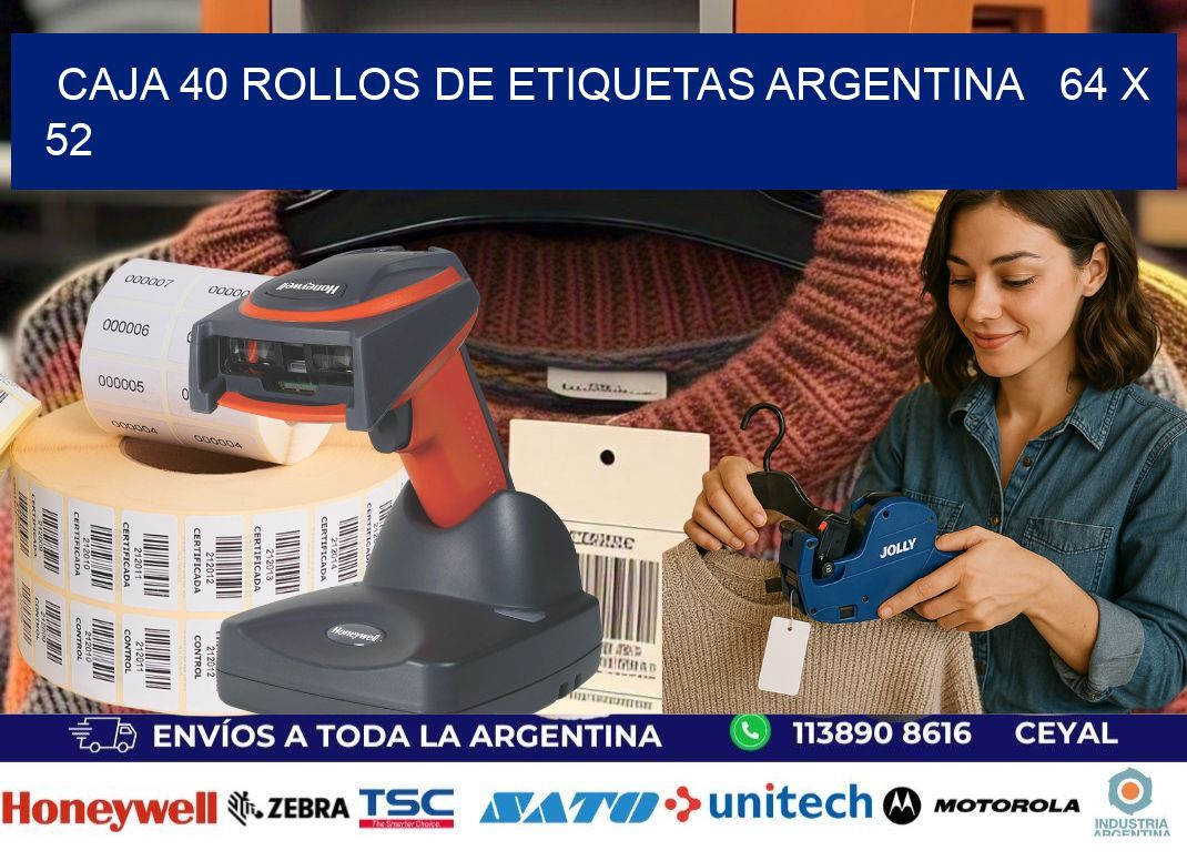 CAJA 40 ROLLOS DE ETIQUETAS ARGENTINA   64 x 52