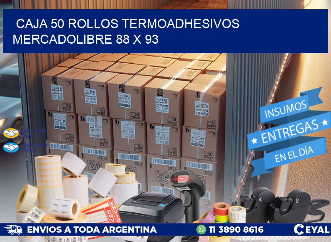 CAJA 50 ROLLOS TERMOADHESIVOS MERCADOLIBRE 88 x 93