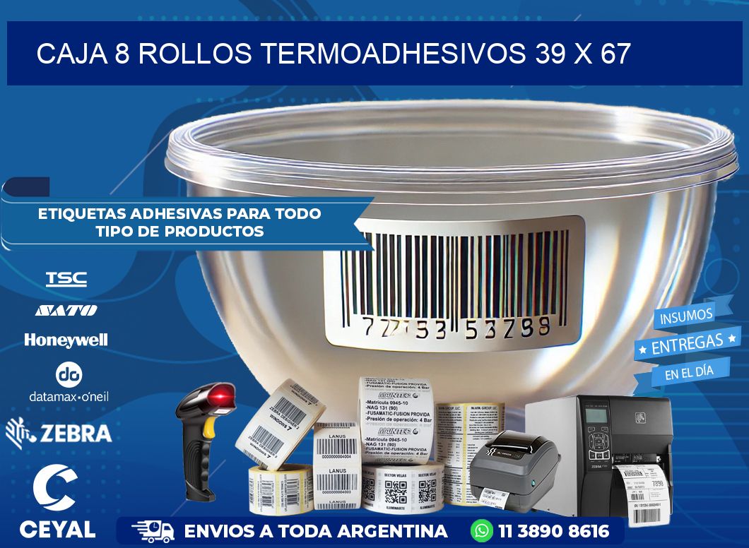 CAJA 8 ROLLOS TERMOADHESIVOS 39 x 67