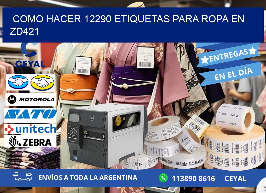 Como hacer 12290 etiquetas para ropa en zd421