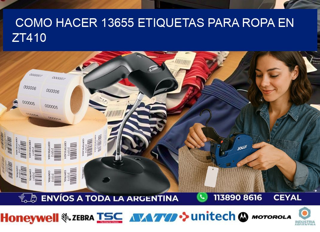 Como hacer 13655 etiquetas para ropa en zt410
