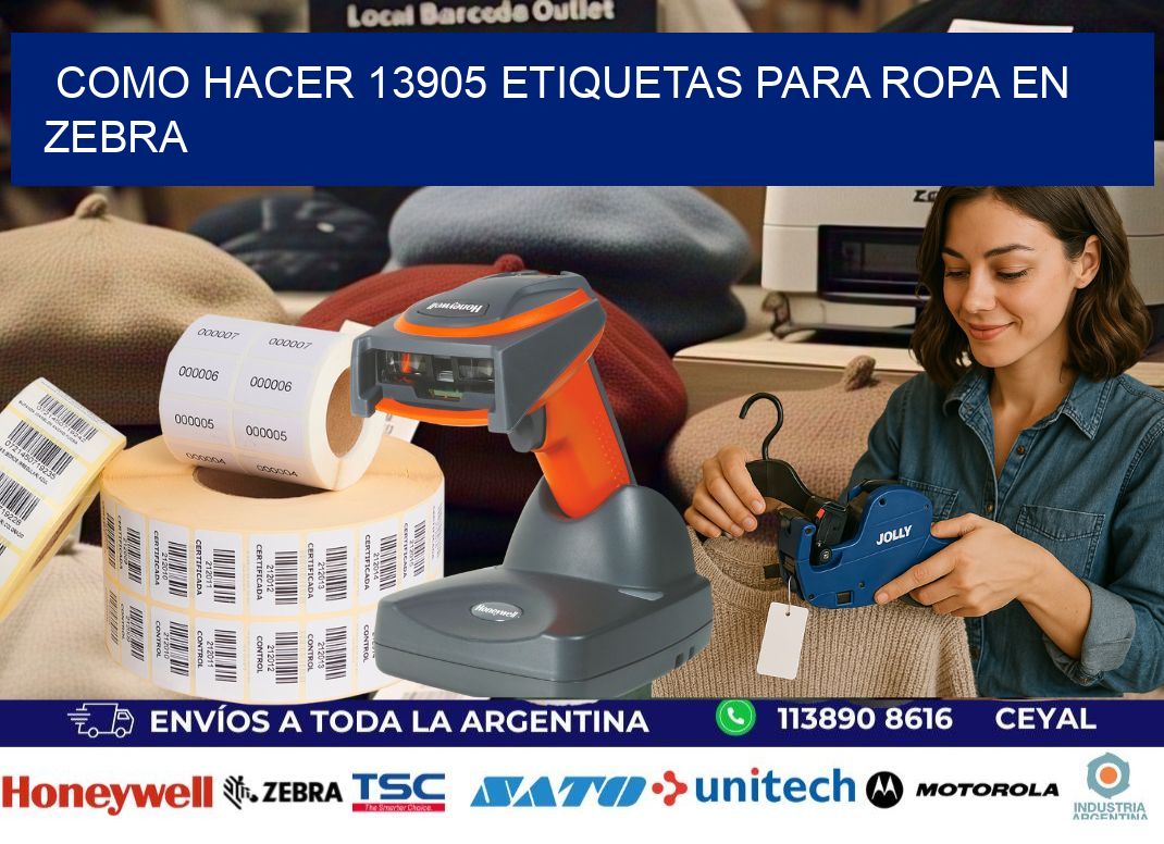 Como hacer 13905 etiquetas para ropa en zebra