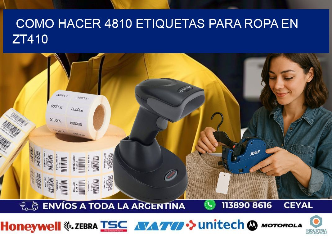 Como hacer 4810 etiquetas para ropa en zt410