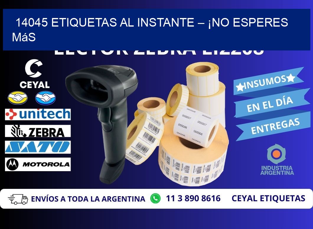 14045 Etiquetas al Instante – ¡No Esperes Más