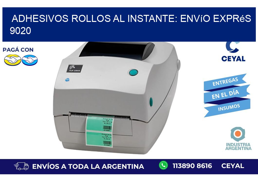 Adhesivos rollos al Instante: Envío Exprés 9020
