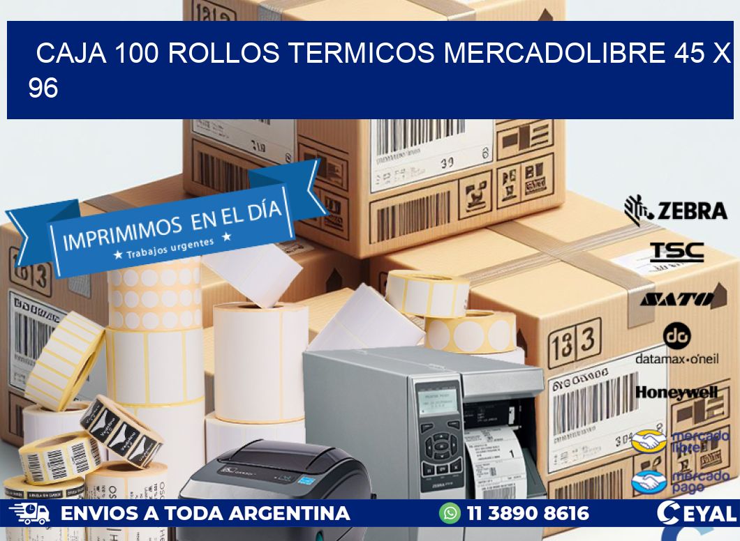 CAJA 100 ROLLOS TERMICOS MERCADOLIBRE 45 x 96