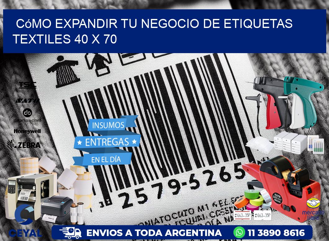 Cómo Expandir tu Negocio de Etiquetas Textiles 40 x 70