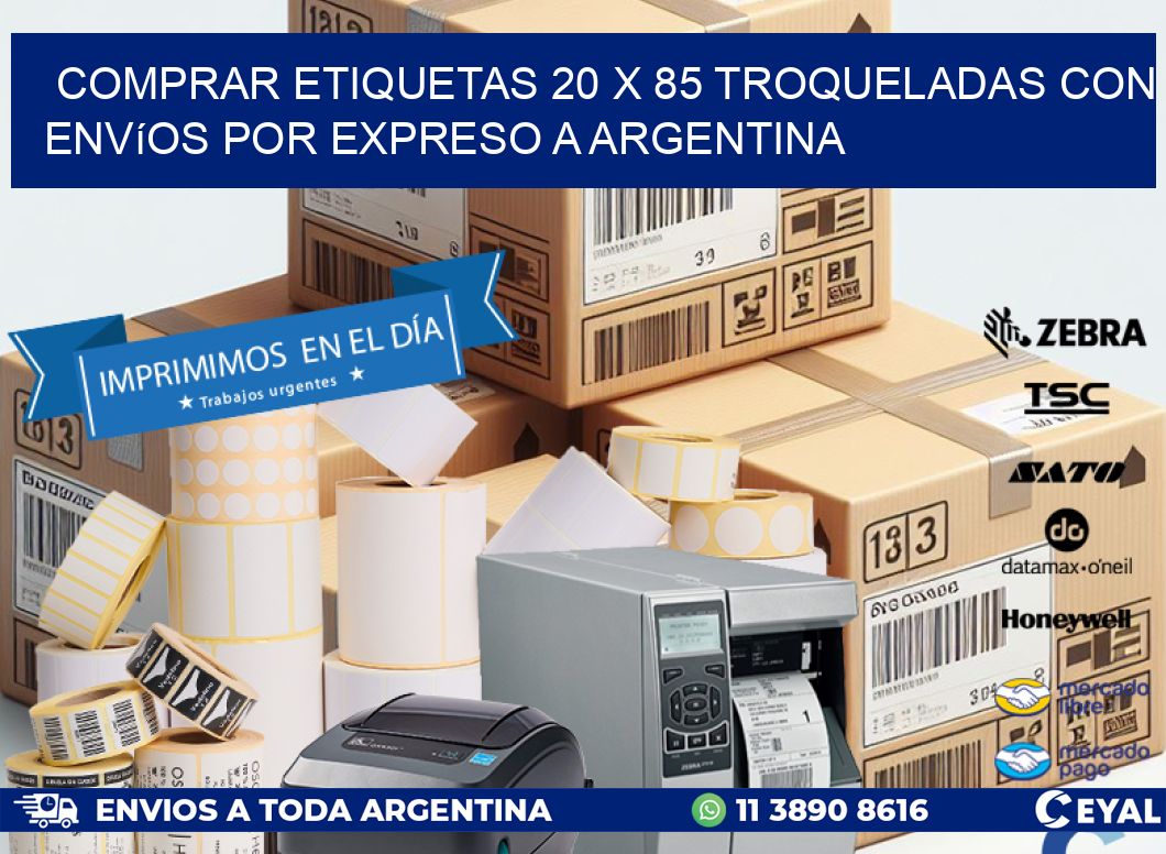 Comprar etiquetas 20 x 85 troqueladas con envíos por expreso a Argentina