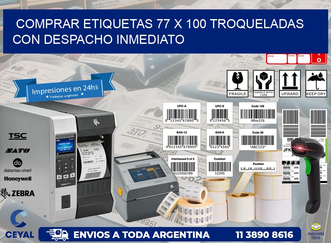 Comprar etiquetas 77 x 100 troqueladas con despacho inmediato