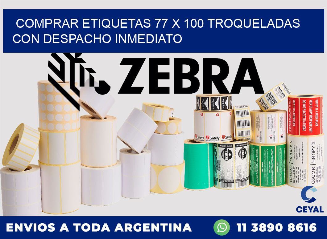 Comprar etiquetas 77 x 100 troqueladas con despacho inmediato