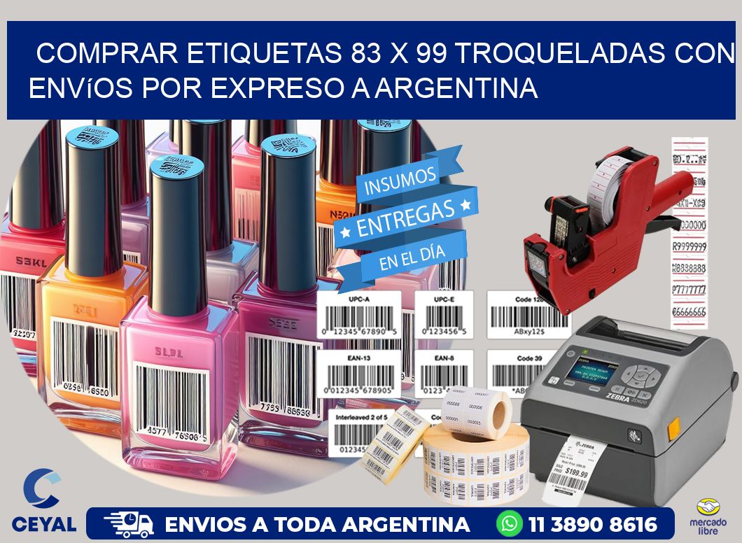 Comprar etiquetas 83 x 99 troqueladas con envíos por expreso a Argentina