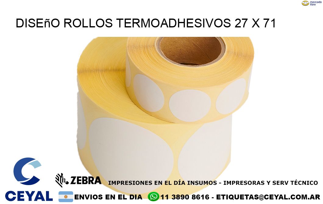 Diseño ROLLOS TERMOADHESIVOS 27 x 71