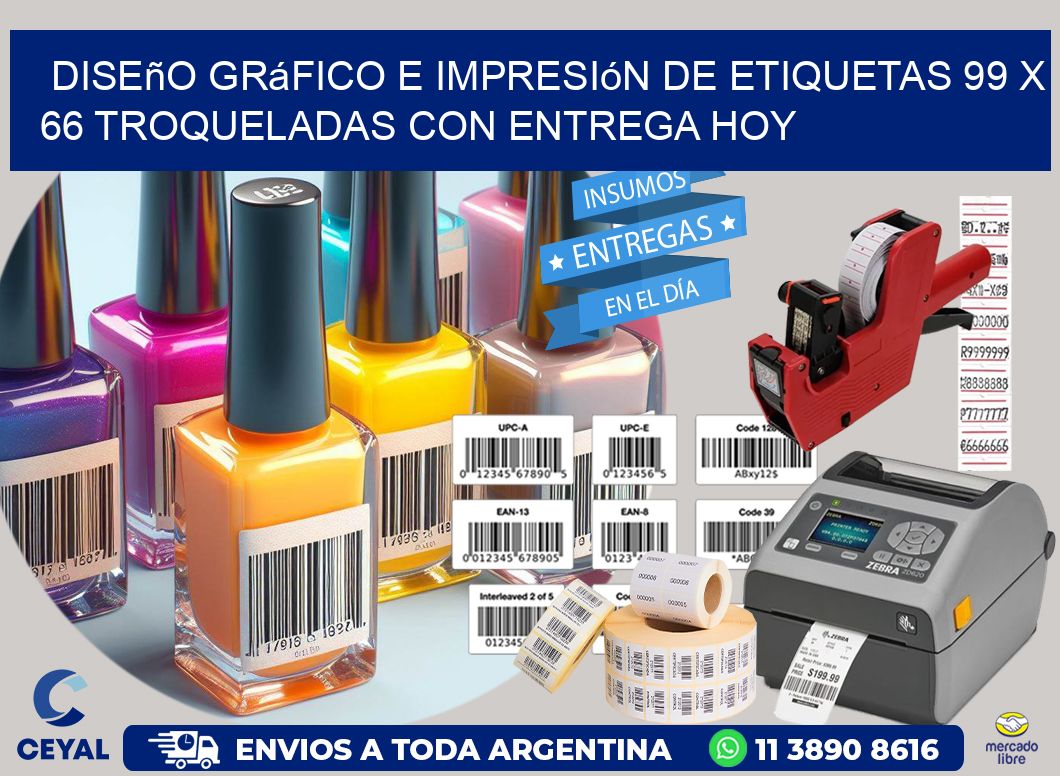 Diseño gráfico e impresión de etiquetas 99 x 66 troqueladas con entrega hoy