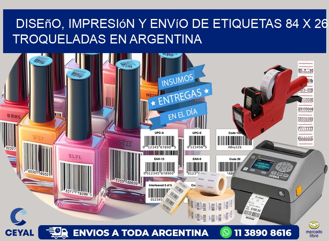 Diseño, impresión y envío de etiquetas 84 x 26 troqueladas en Argentina