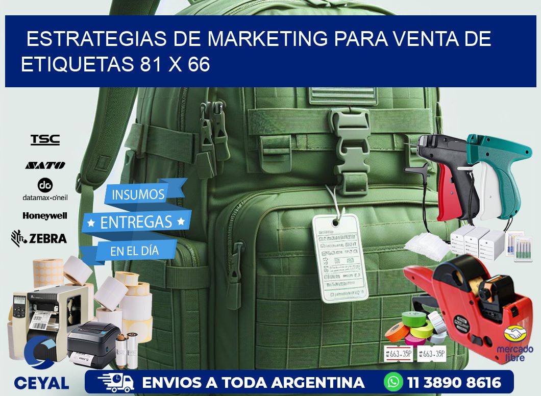Estrategias de Marketing para Venta de Etiquetas 81 x 66