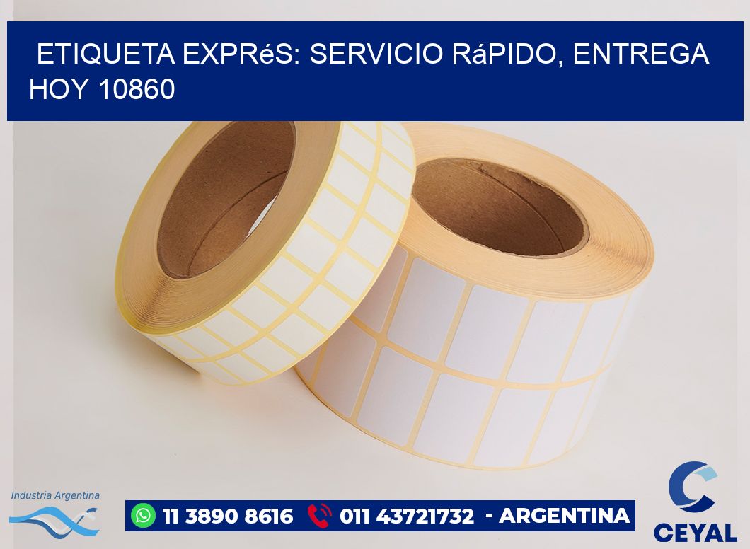 Etiqueta Exprés: Servicio Rápido, Entrega Hoy 10860