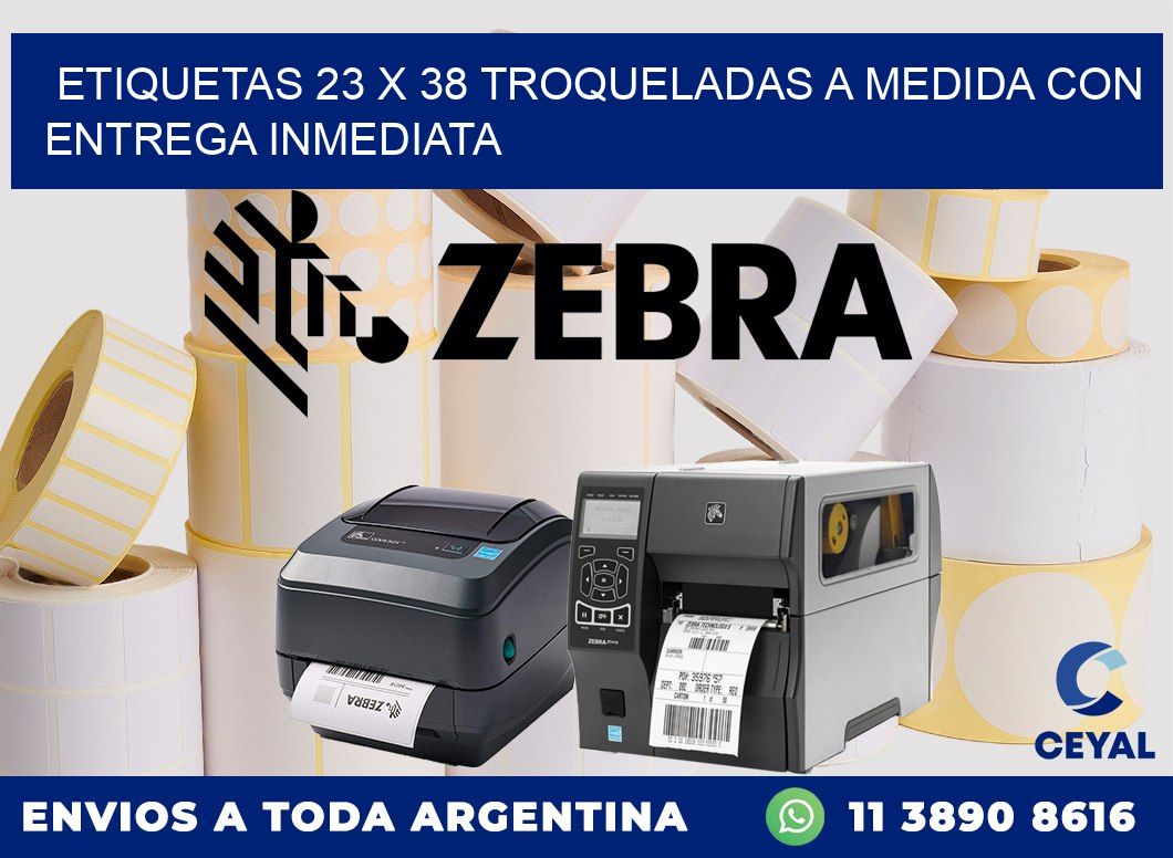 Etiquetas 23 x 38 troqueladas a medida con entrega inmediata