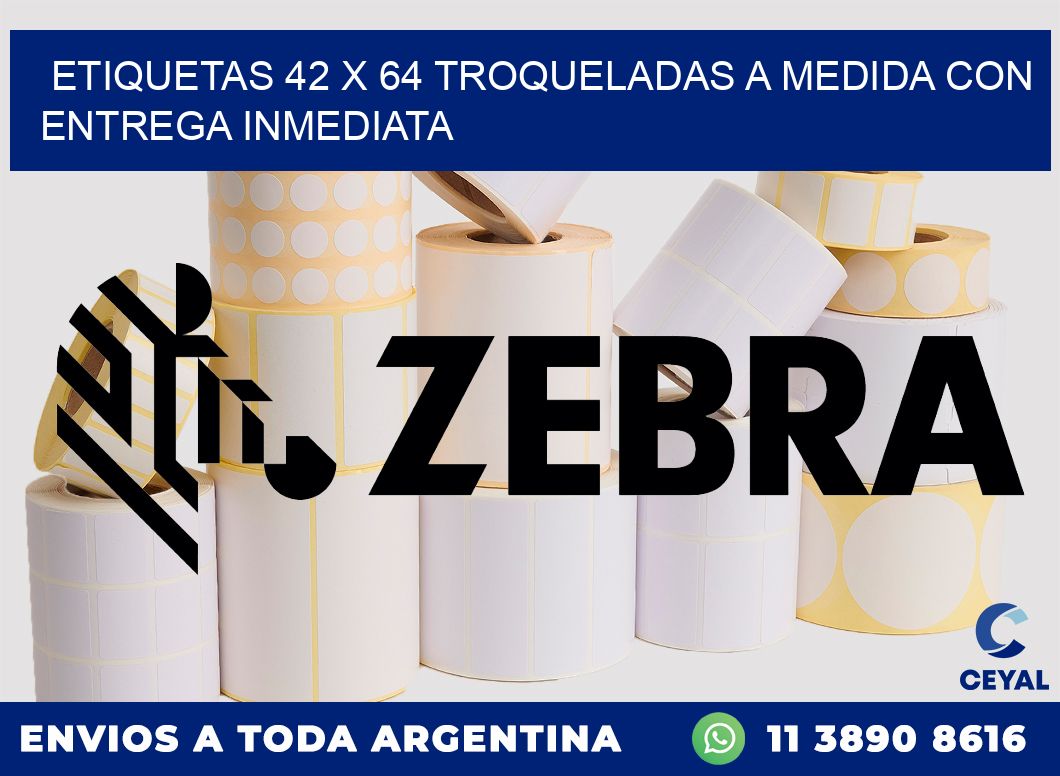 Etiquetas 42 x 64 troqueladas a medida con entrega inmediata