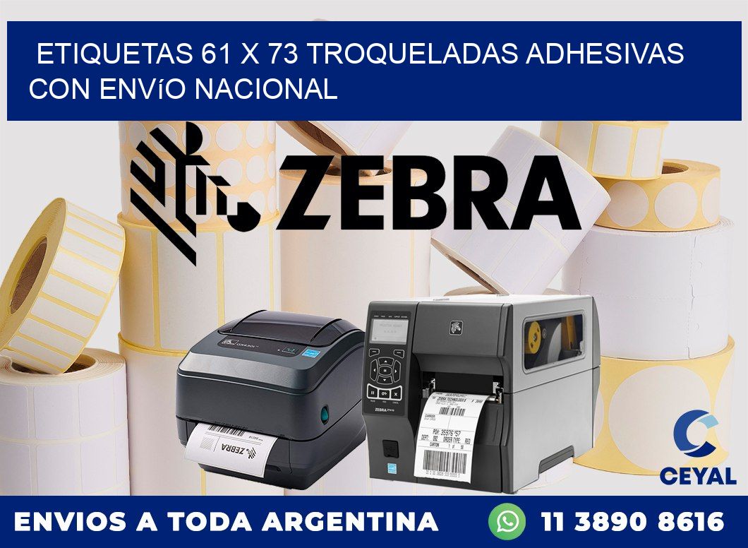Etiquetas 61 x 73 troqueladas adhesivas con envío nacional