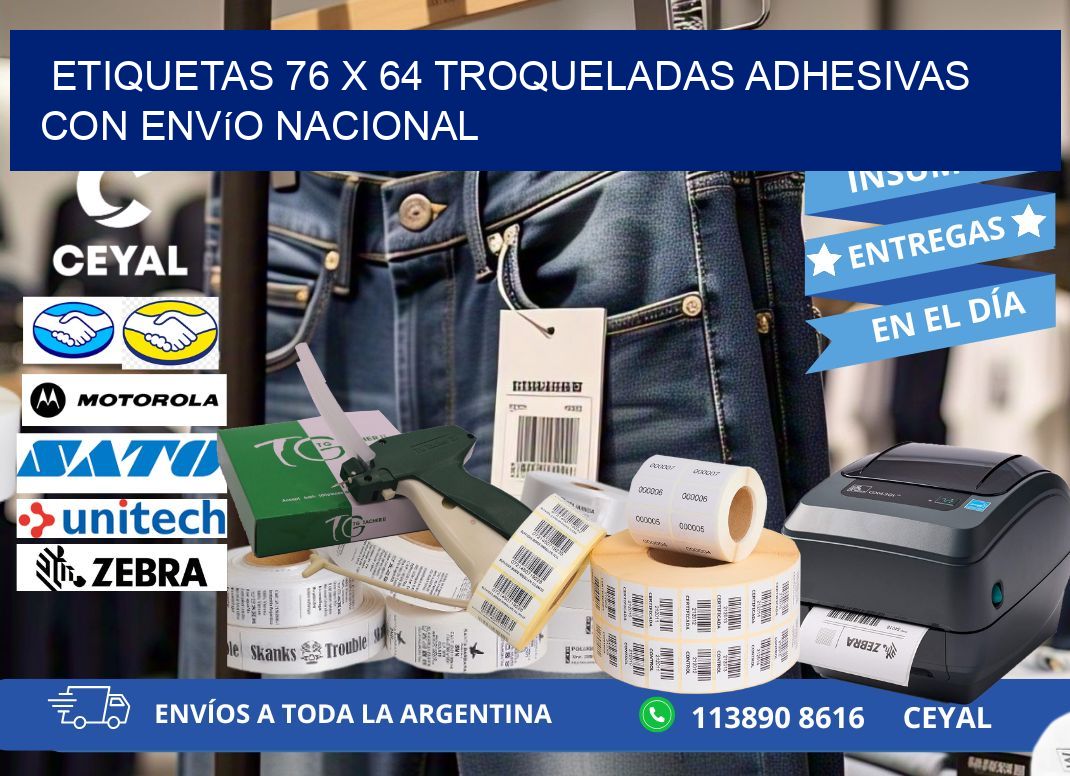 Etiquetas 76 x 64 troqueladas adhesivas con envío nacional