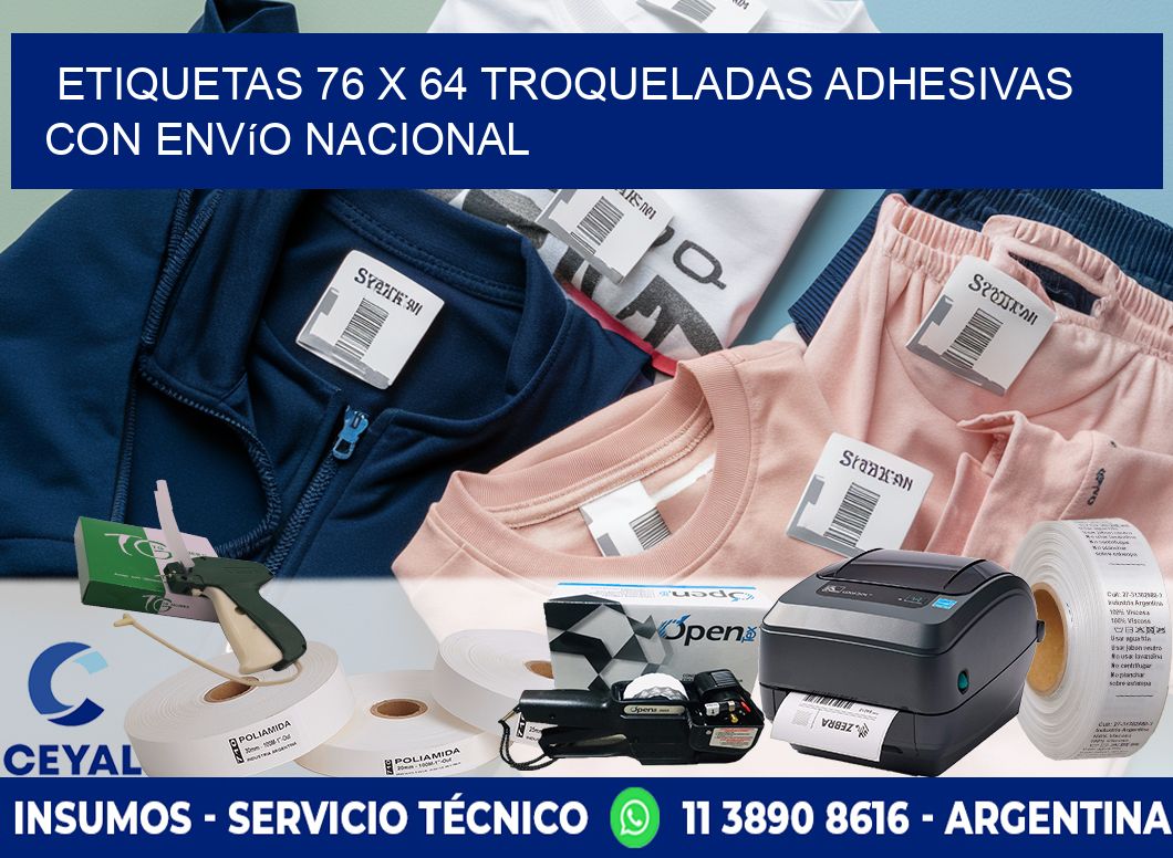Etiquetas 76 x 64 troqueladas adhesivas con envío nacional