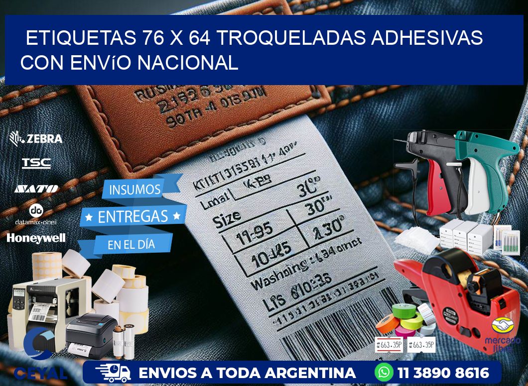 Etiquetas 76 x 64 troqueladas adhesivas con envío nacional