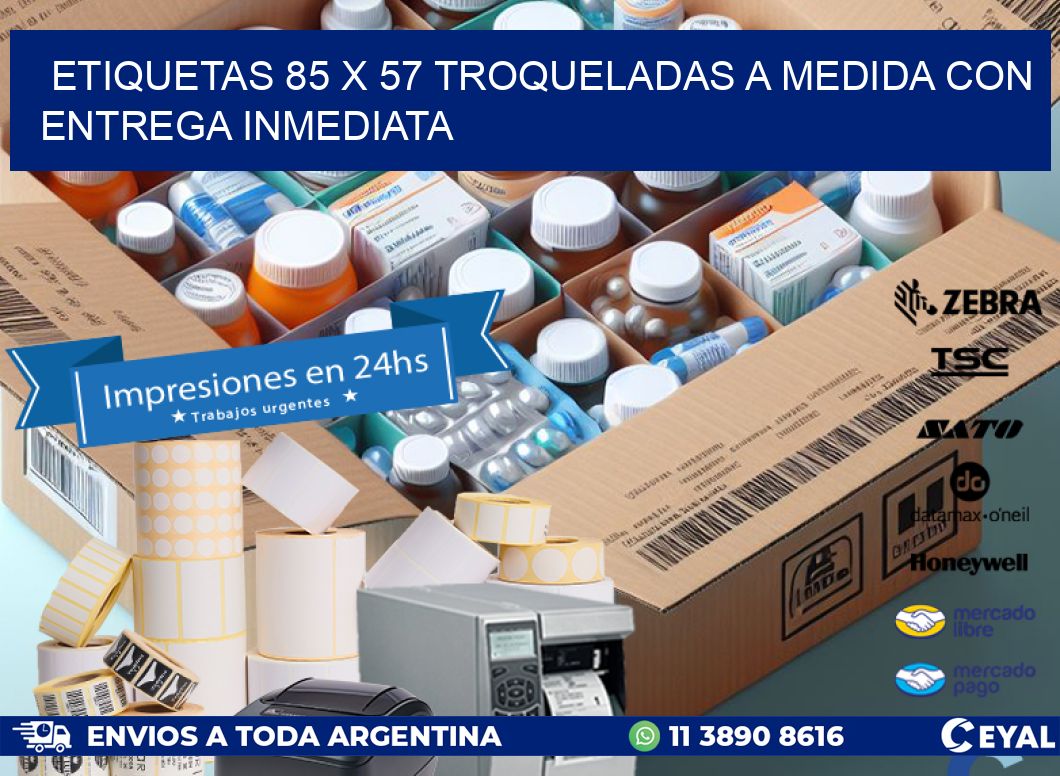 Etiquetas 85 x 57 troqueladas a medida con entrega inmediata
