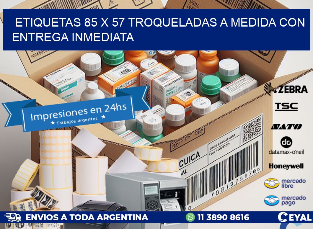 Etiquetas 85 x 57 troqueladas a medida con entrega inmediata