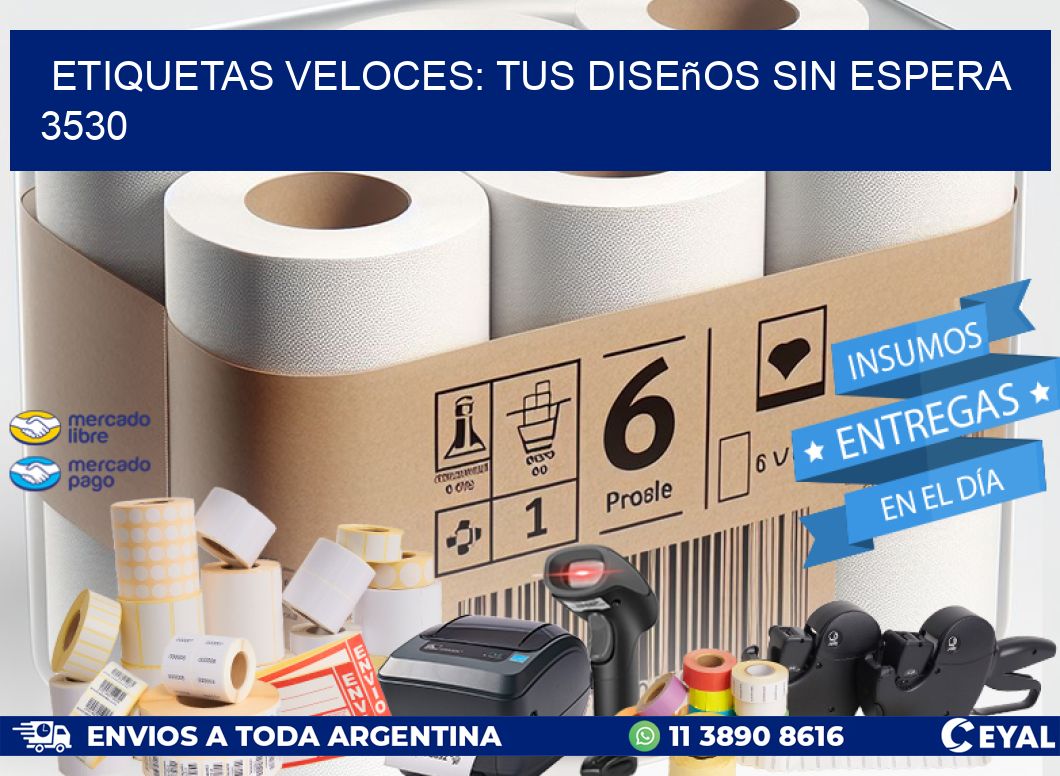 Etiquetas Veloces: Tus Diseños sin Espera 3530