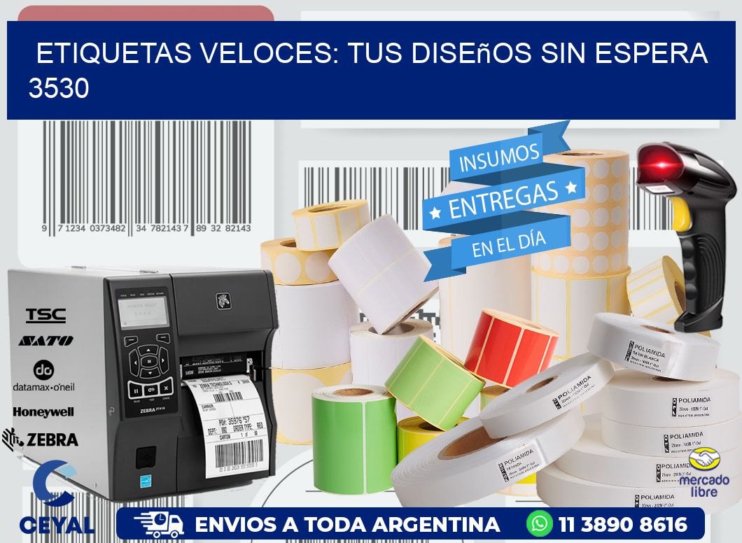 Etiquetas Veloces: Tus Diseños sin Espera 3530