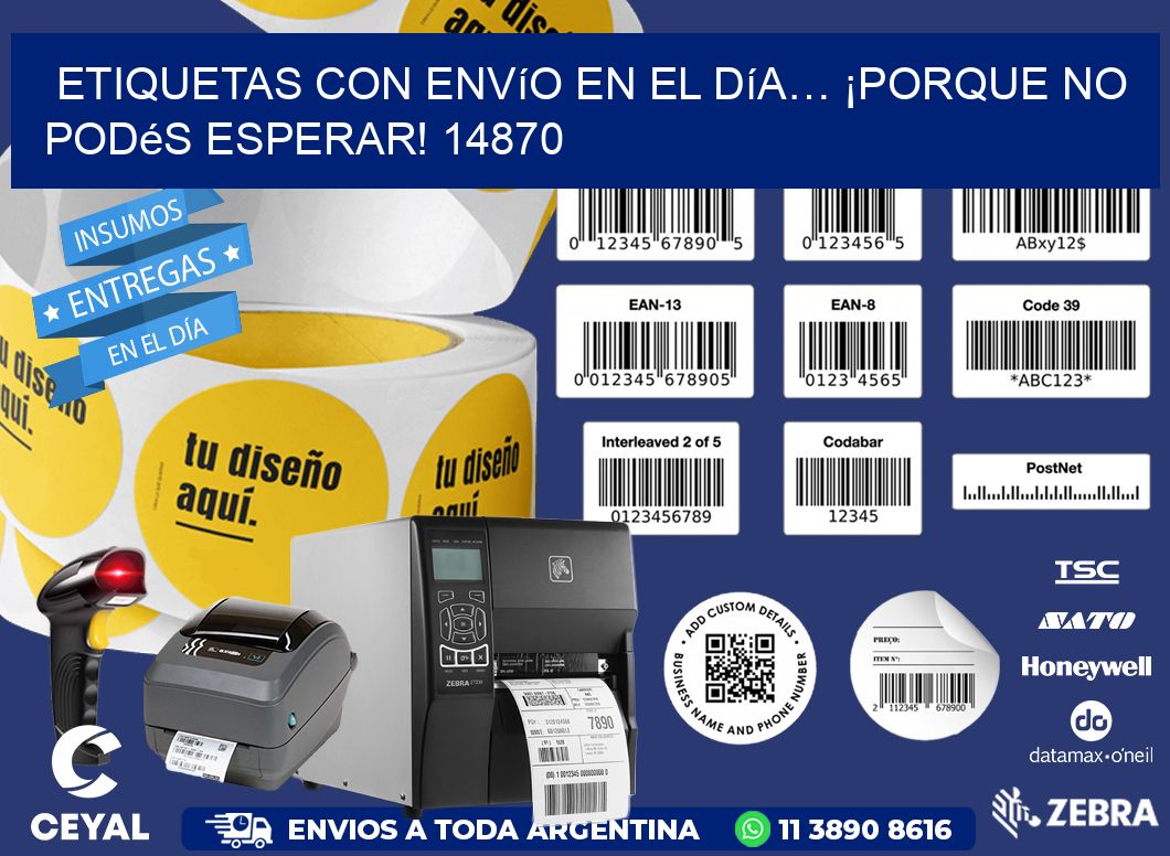 Etiquetas con Envío en el Día… ¡Porque No Podés Esperar! 14870