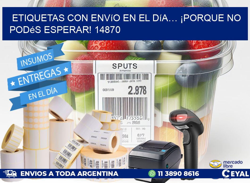 Etiquetas con Envío en el Día… ¡Porque No Podés Esperar! 14870