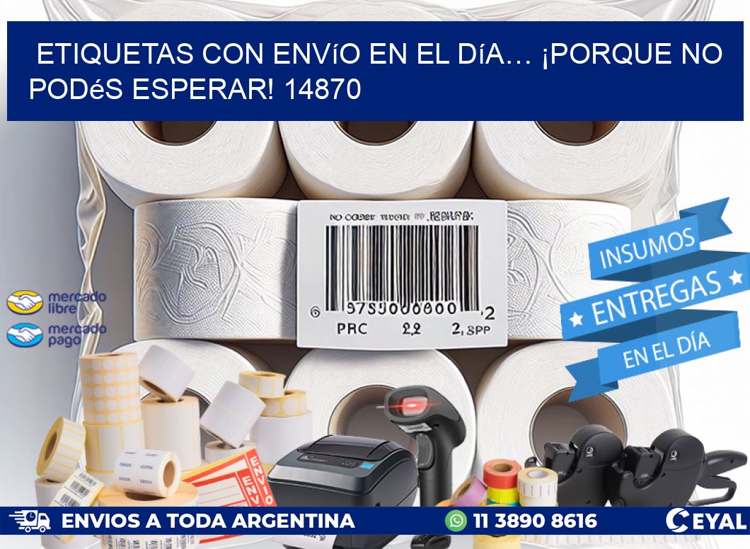 Etiquetas con Envío en el Día… ¡Porque No Podés Esperar! 14870