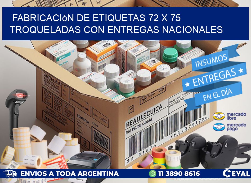 Fabricación de etiquetas 72 x 75 troqueladas con entregas nacionales