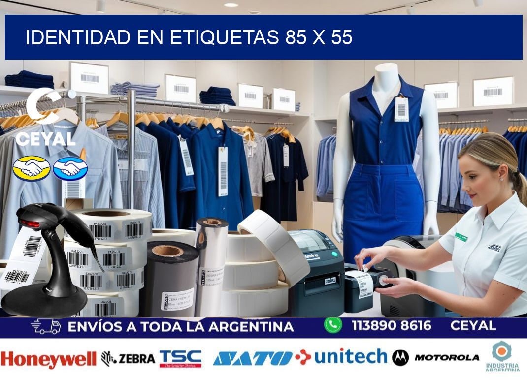 Identidad en etiquetas 85 x 55