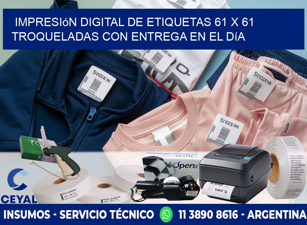 Impresión digital de etiquetas 61 x 61 troqueladas con entrega en el día