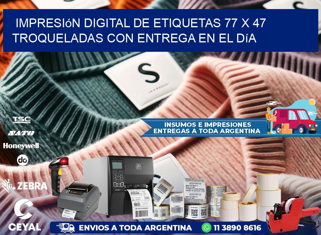 Impresión digital de etiquetas 77 x 47 troqueladas con entrega en el día