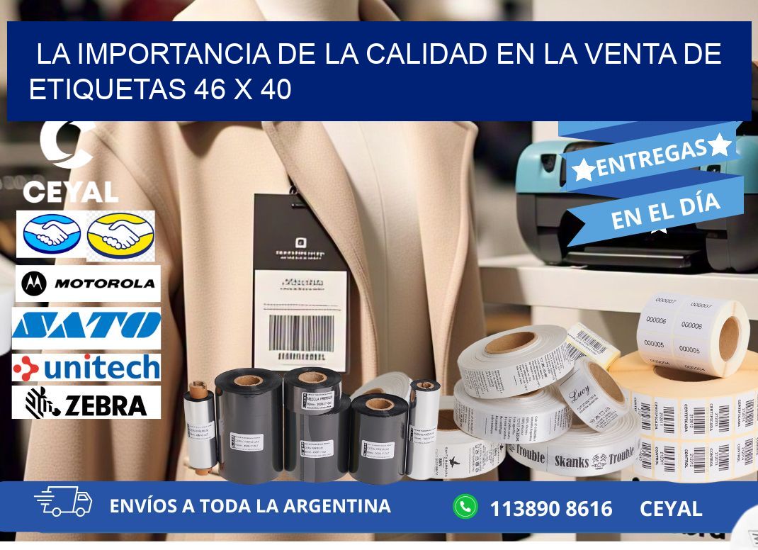 La Importancia de la Calidad en la Venta de Etiquetas 46 x 40