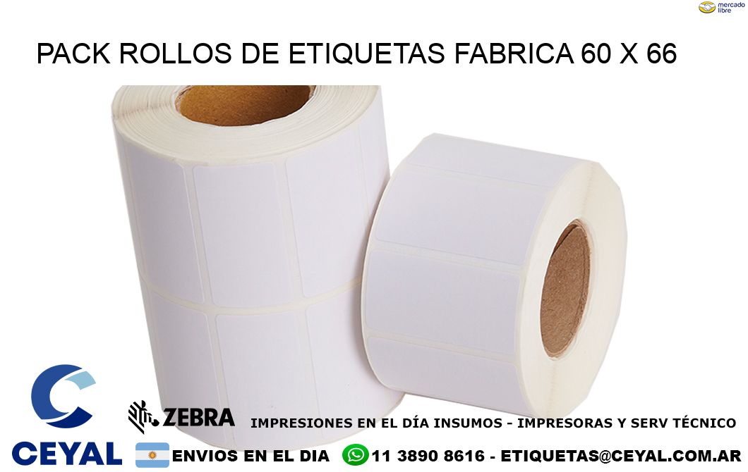 Pack ROLLOS DE ETIQUETAS FABRICA 60 x 66