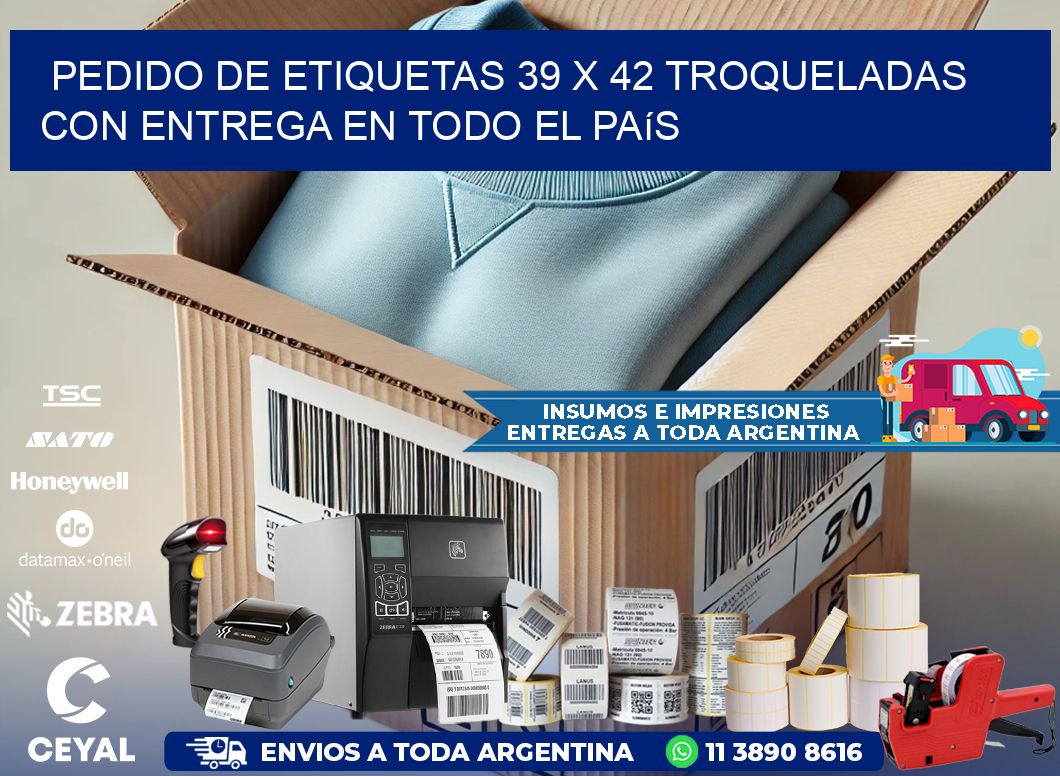 Pedido de etiquetas 39 x 42 troqueladas con entrega en todo el país