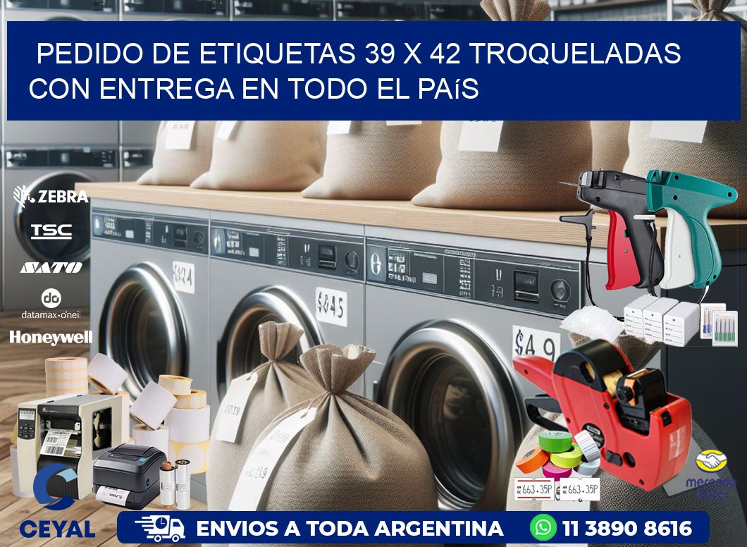 Pedido de etiquetas 39 x 42 troqueladas con entrega en todo el país